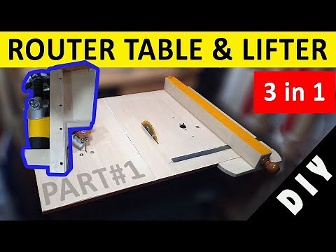 Router Table making + Easy Lifter / 3in1 Workbench Part#1