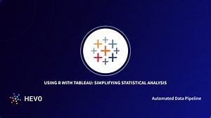How to Integrate R and Tableau?: A comprehensive Guide 101