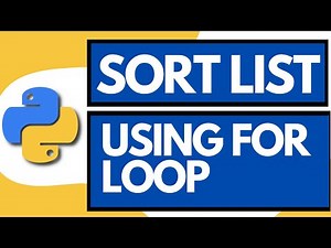 How to sort a list in python using For Loop