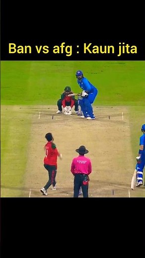 ban vs afg live match today, aaj ka match Kaun jita, Ban vs afg highlights, live cricket match today