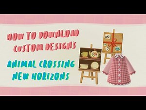 How To Download Custom Designs In Animal Crossing: New Horizons