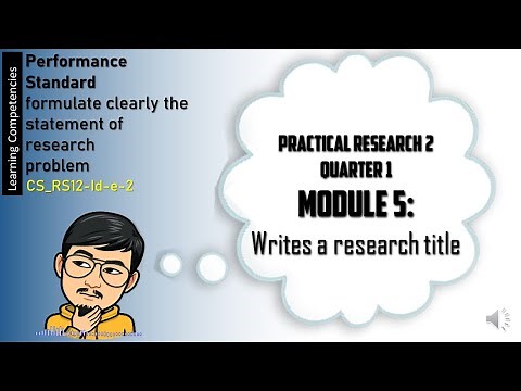PRACTICAL RESEARCH 2 MODULE 5 Writes a research title