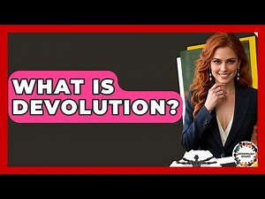 What Is Devolution? - Anthropology Insights
