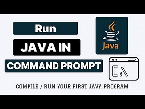 Run Java in Command Prompt / Terminal | Compile and Run Java using Commands