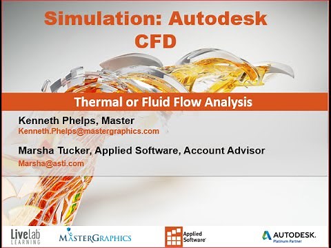 Simulation – Autodesk CFD Thermal or Fluid Flow Analysis