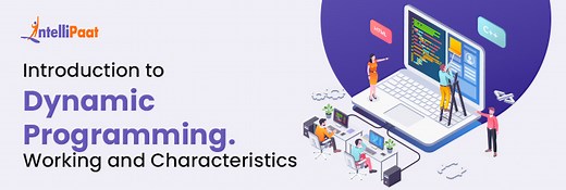 What is Dynamic Programming: Examples, Characteristics, and Working