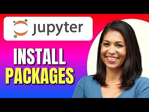 How To Install Packages In Jupyter Notebook | Add Python packages Jupyter | Easy Tutorial