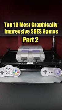 Top 10 Most Graphically Impressive SNES Games Of All Time (according to fans) PART 2