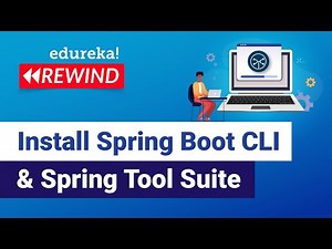 Install Spring Boot CLI & Spring Tool Suite | Hello World Example | Microservices | Edureka Rewind