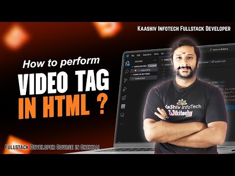 Kaashiv Infotech Full Stack Developer - What is Video tag in HTML ? #kaashivinfotech