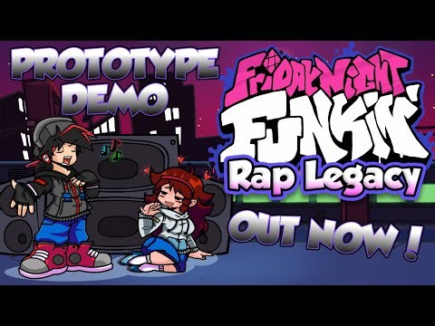 Friday Night Funkin' RAP LEGACY Prototype Demo OUT NOW!