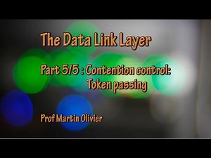Data link layer (5/5): Token passing (Computer networks)