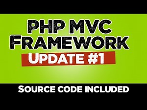 PHP MVC Framework from scratch | Update#1 | Source code included | Quick programming tutorial