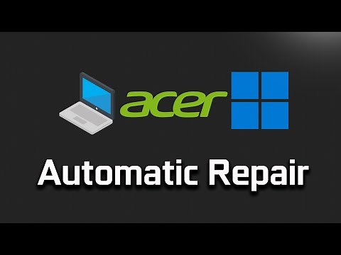 How To Fix Acer PC Preparing Automatic Repair Restart Loop in Windows 11