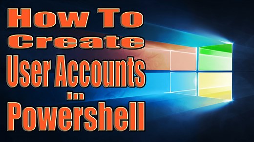 Script: Create User Accounts in Powershell - The Sysadmin Channel