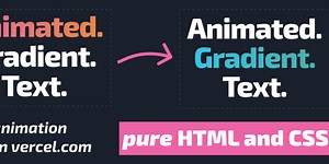 Creating Animated Gradient Texts (pure HTML and CSS!)