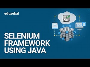 Selenium Framework using Java | Selenium Tutorial | Selenium Training Online | Edureka