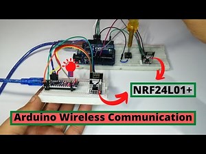 Arduino Wireless communication using NRF24L01 Transceiver Module