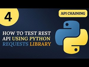Python API Testing #4 | API Chaining in Rest API Testing