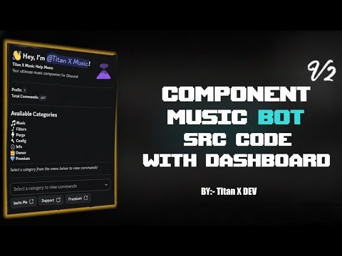 Discord Music Bot SOURCE CODE– Easy & Free with Components v2!