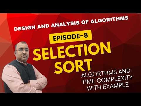 Selection Sort | Step-by-Step Explanation with Example | Time & Space Complexity | DAA Tutorial