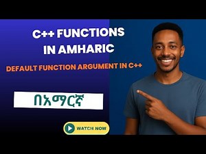 Part 36: C++ Function overloading in Amharic
