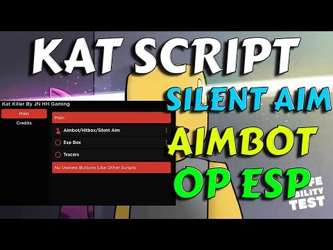 KAT: HITBOX EXPANDER, SILENT AIM, ESP NEW SCRIPT HUB
