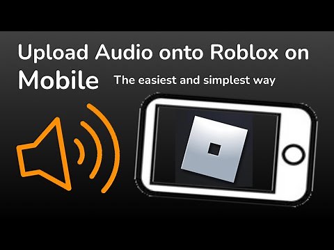 Roblox How To Upload Audio On Mobile (updated version)