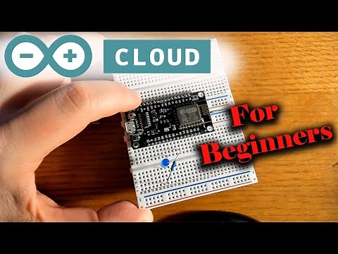 Getting Started With Arduino Cloud IoT and NodeMCU ESP8266 WIFI Module for Beginners