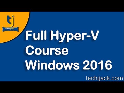 Hyper-v tutorial | Full Hyper-V course