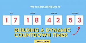 Building a Dynamic Countdown Timer using HTML CSS & JavaScript
