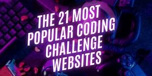 The 21 Most Popular Coding Challenge Websites