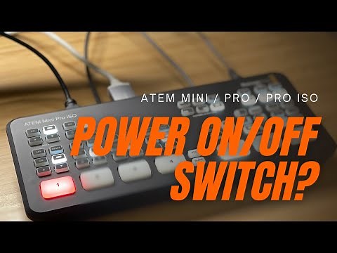 ATEM Mini Pro On/Off Switch, 3 Ways to Turn Off Your Black Magic Design ATEM Mini