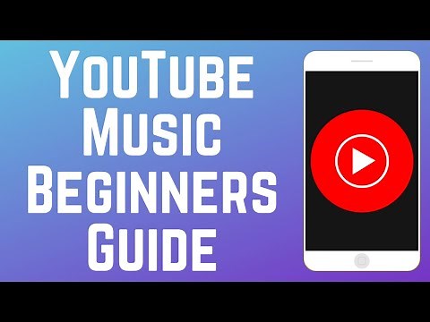 How to Use YouTube Music Beginners Guide 2025