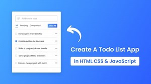 Create A Todo List App in HTML CSS & JavaScript