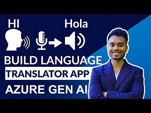 Build Language Translator App with Azure Speech & Python : Azure Gen AI - Part 9