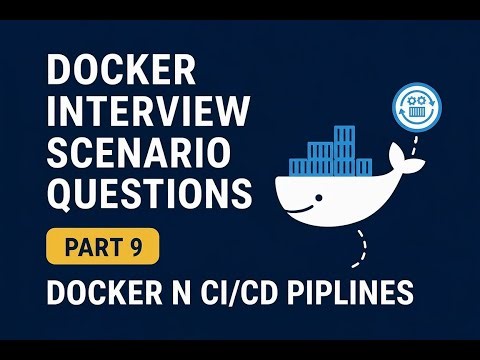Docker Interview Scenario questions (Part 9) – Docker in CI/CD Pipelines