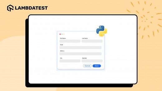 How to Automate Filling In Web Forms With Python | LambdaTest