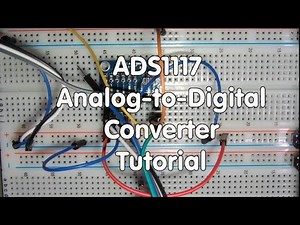 #18 ADS1115 Analog-to-Digital Converter Tutorial