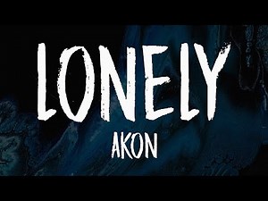 Akon - Lonely (Lyrics)🎶 | I Woke Up In The Middle Of The Night 💭🎤