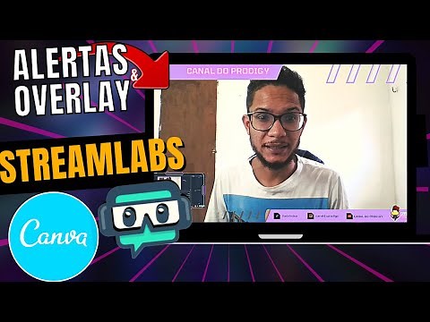 Como criar OVERLAY no CANVA e adicionar no STREAMLABS OBS