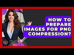 How To Prepare Images For PNG Compression? - Graphic Design Nerd