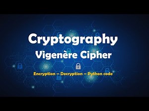 Vigenere Cipher (Encryption - Decryption - Python code)