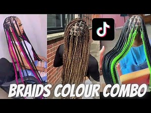 BRAIDS COLOUR COMBINATION IDEAS😍😍 | Tiktok Compilation