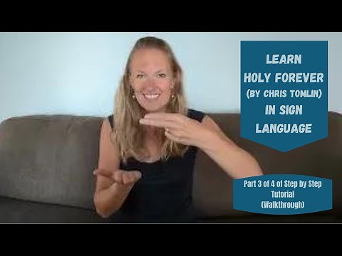 Learn Holy Forever in Sign Language (Part 3 of 4 in step by step ASL tutorial - Walkthrough)