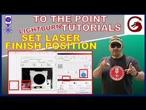 How to Set Laser Finish Position in Lightburn