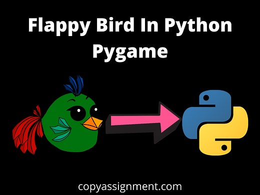 Flappy Bird In Python Pygame With Source Code - CopyAssignment