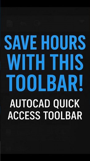 AutoCAD Quick Access Toolbar Explained in 60 Seconds! 🚀 | Boost Your Productivity