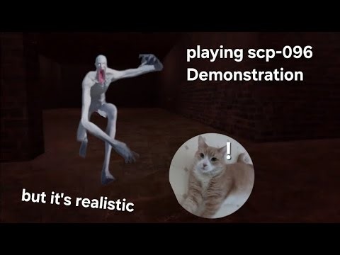 Playing roblox scp-096 Demonstration (but it's realistic)
