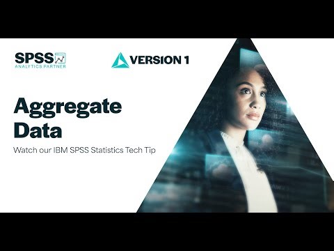 Aggregating Data in IBM SPSS Statistics